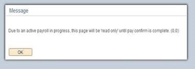 UCPath lockout error reads, "Due to an active payroll in progress, this page will be 'read only' until pay confirm is complete. (0,0)"